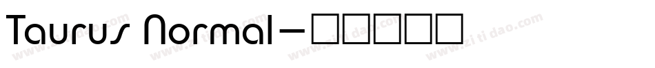 Taurus Normal字体转换
